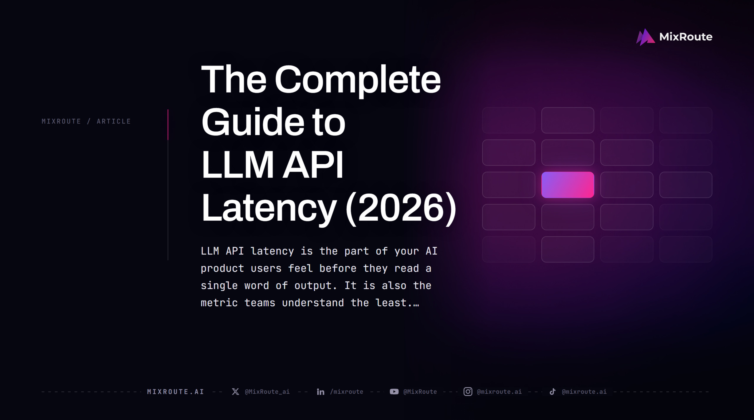 Article cover: The Complete Guide to LLM API Latency (2026)