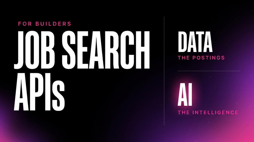 Job search APIs cover, showing the two layers of the stack: a data layer for postings and an AI layer for intelligence.