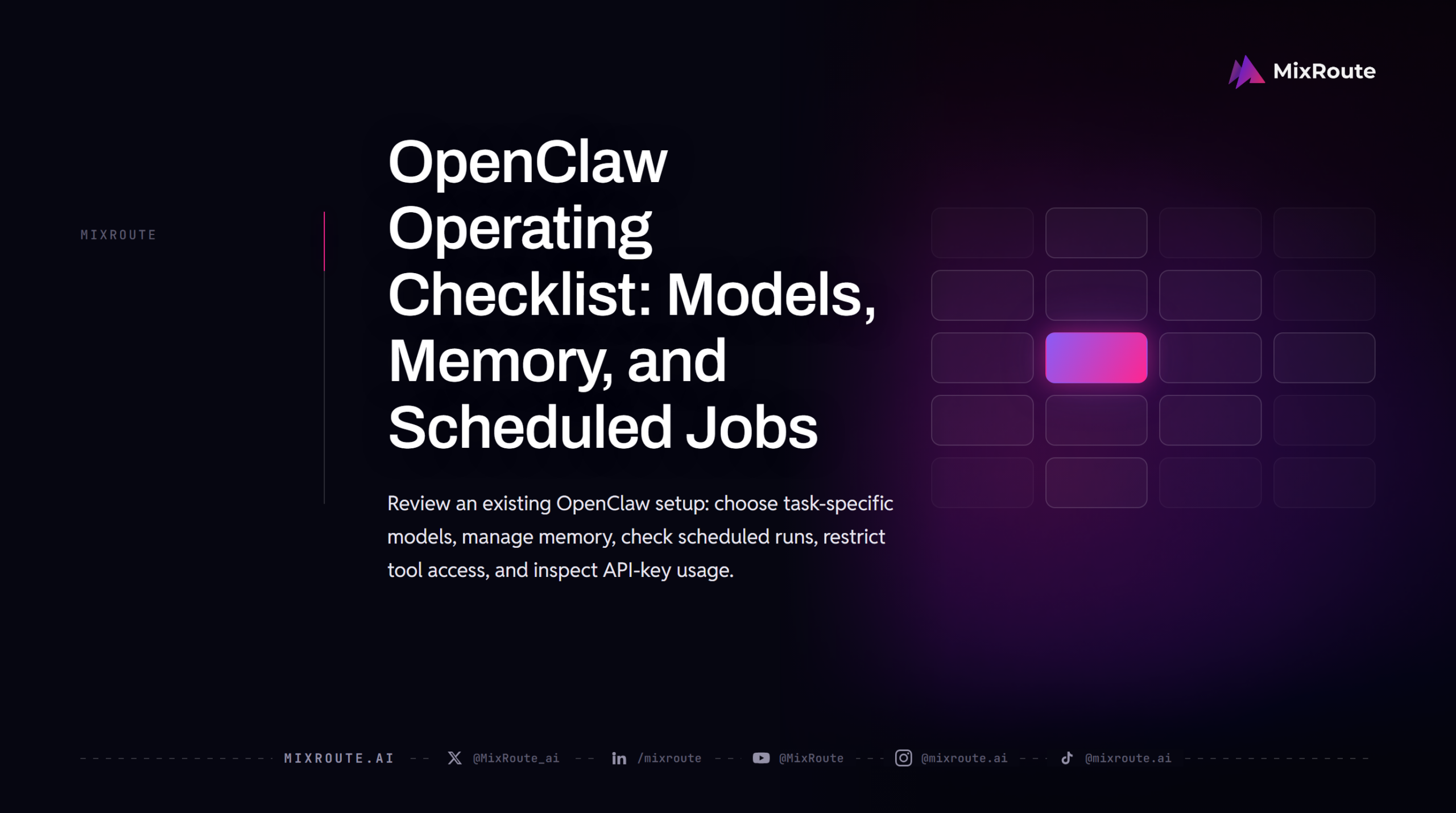 OpenClaw Operating Checklist: Models, Memory, and Scheduled Jobs 1 OpenClaw Operating Checklist: Models, Memory, and Scheduled Jobs