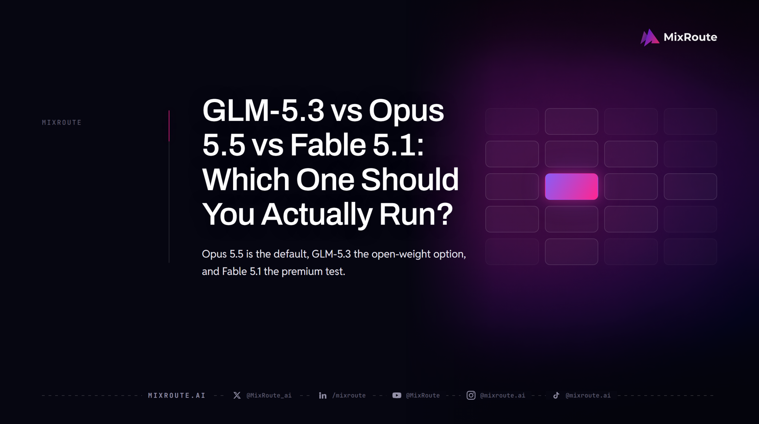 GLM-5.3 vs Opus 5.5 vs Fable 5.1: Which One Should You Actually Run? 1 GLM-5.3 vs Opus 5.5 vs Fable 5.1: Which One Should You Actually Run?